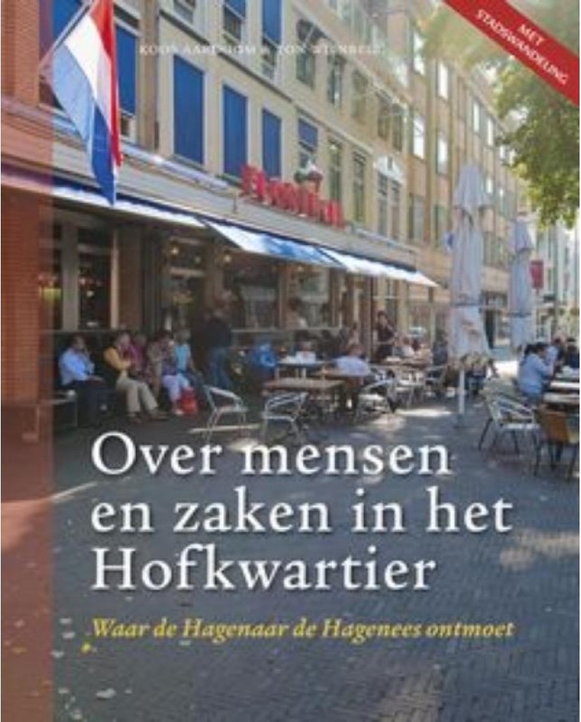 Boek Over mensen en zaken in het Hofkwartier waar de Hagenaar de Hagenees ontmoet